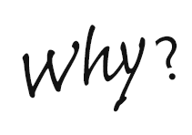 Why？